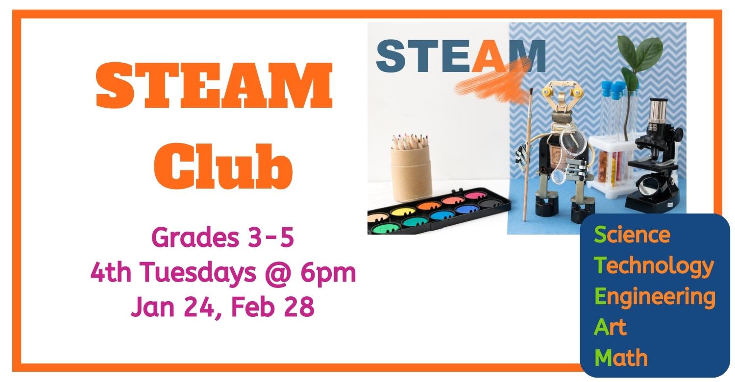 Steam club dates and times with a picture of science projects