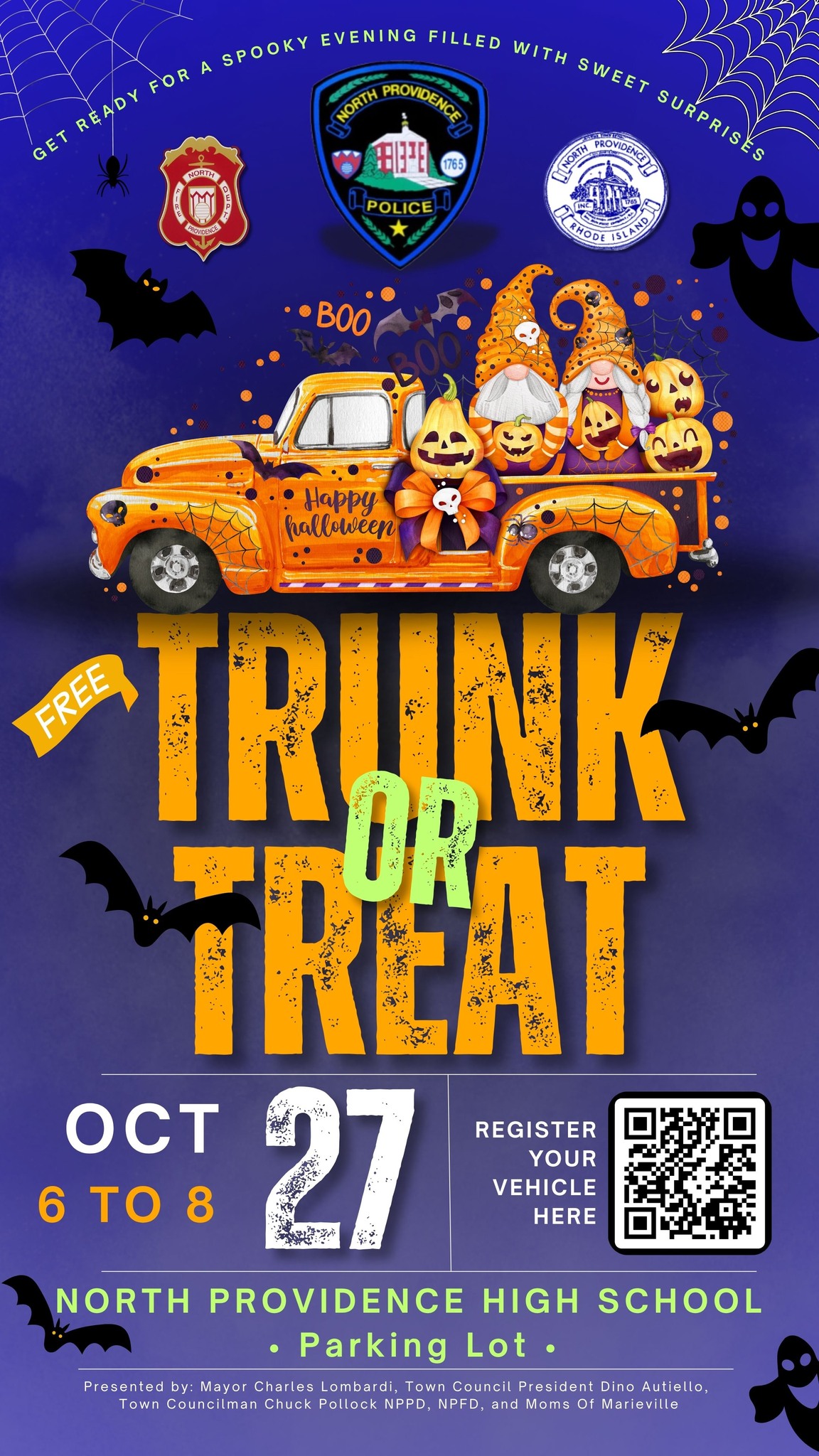 Get ready for a spooky evening filled with sweet surprises. Trunk or Treat at North Providence High School Parking Lot! Join us for a spook-tacular evening of family fun under the stars! Monday, October 27th, from 6pm to 8pm. Rain date is Tuesday, October 28th.