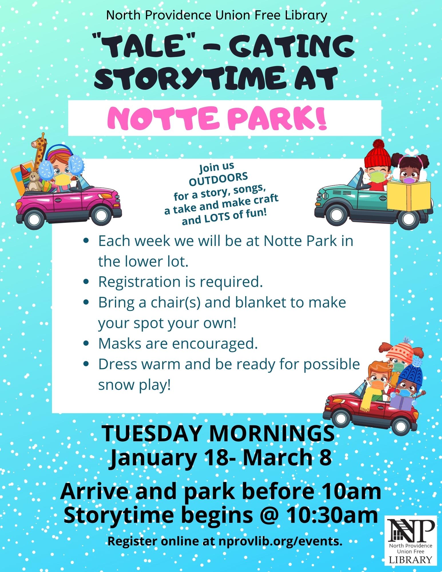 Flyer for Tale-Gating storytime at Notte Park, Tuesday mornings at 10:30am, January 18-March 8.