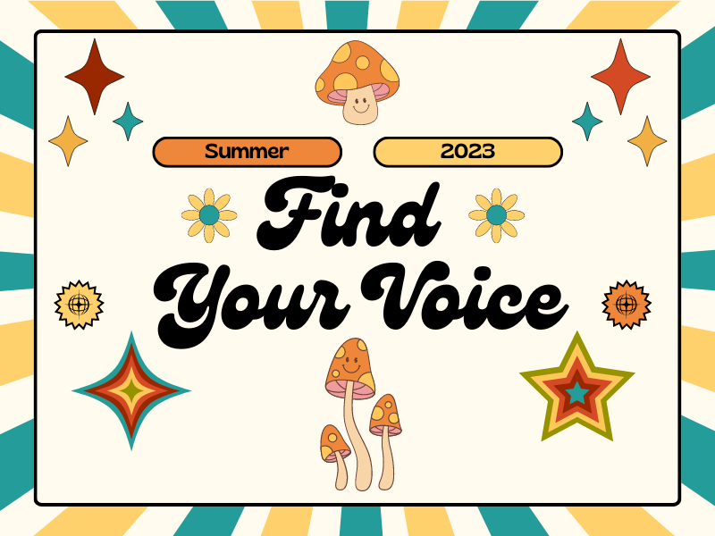 70's themed ad for summer reading that says "Find Your Voice, Summer 2023".