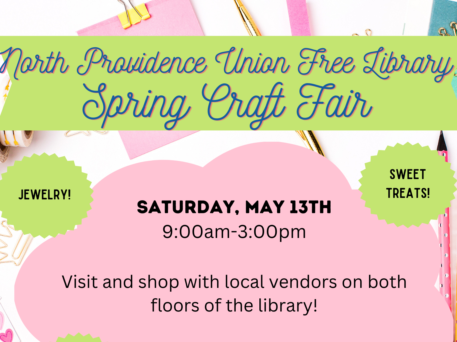 North Providence Union Free Library Spring Craft Fair Saturday, May 13th
